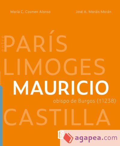 Mauricio, obispo de Burgos (1238): entre Par&iacute;s, Limoges y Castilla