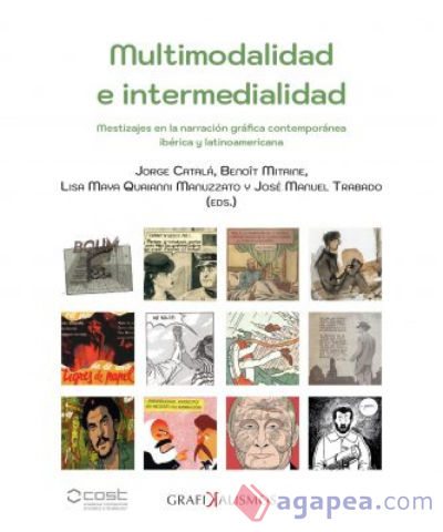 Multimodalidad e intermedialidad. Mestizajes en la narración gráfica contemporánea ibérica y latinoamericana