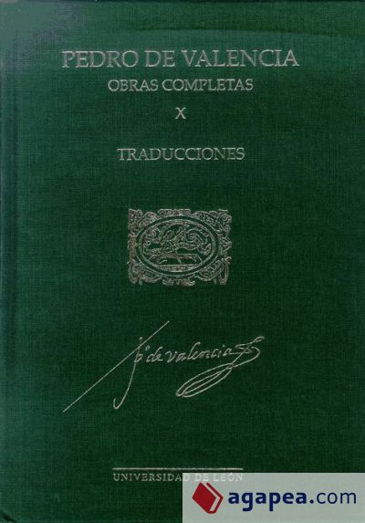 Pedro de Valencia. Obras Completas X. Traducciones