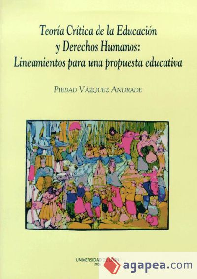 Teoría crítica de la Educación y derechos humanos lineamientos para una propuesta educativa