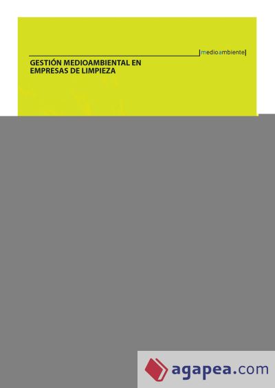 MANUAL GESTIÓN MEDIOAMBIENTAL EN EMPRESAS DE LIMPIEZA. FORMACIÓN PARA EL EMPLEO