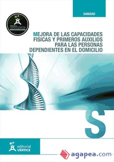 Mejora de las capacidades físicas y primeros auxilios para las personas dependientes en el domicilio