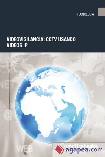 Videovigilancia: CCTV usando vídeos IP