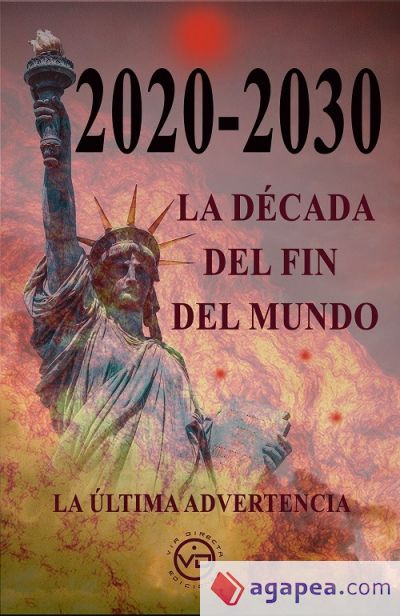 2020-2030 La década del fin del mundo