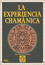 Portada de La experiencia chamánica con PNL