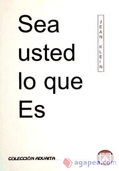 Sea usted lo que es