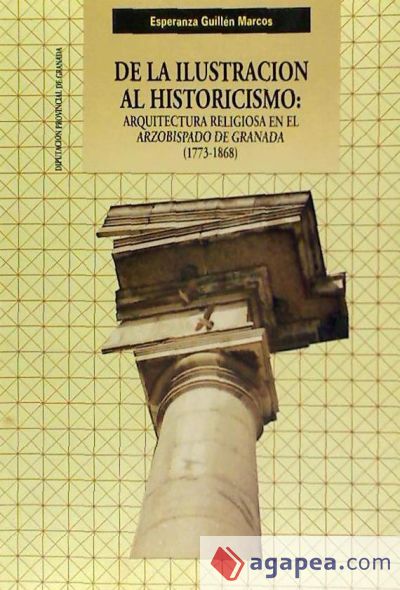 DE LA ILUSTRACION AL HISTORICISMO