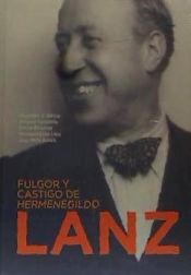 Portada de Fulgor y castigo de Hermenegildo Lanz