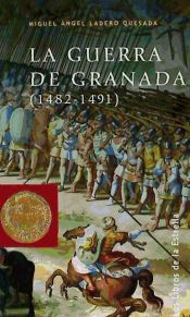 Portada de GUERRA DE GRANADA 1482-1491 LE