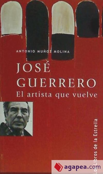 José Guerrero, el artista que vuelve