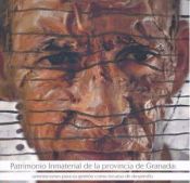 Portada de Patrimonio inmaterial de la provincia de Granada : orientaciones para su gestión como recurso de desarrollo