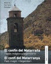 Portada de El confín del Matarraña / El confí del Matarranya: Fayón mágico y legendario / Faió màgic i llegendari