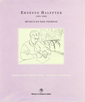 Portada de Catálogo. Ernesto Halffter (1905 -1989). Músico en dos tiempos