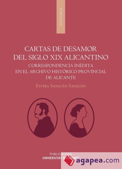 Cartas de desamor del siglo XIX alicantino (Ebook)