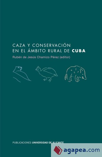 Caza y conservación en el ámbito rural de Cuba (Ebook)