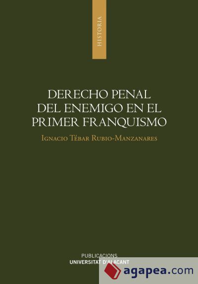 Derecho penal del enemigo en el primer franquismo (Ebook)