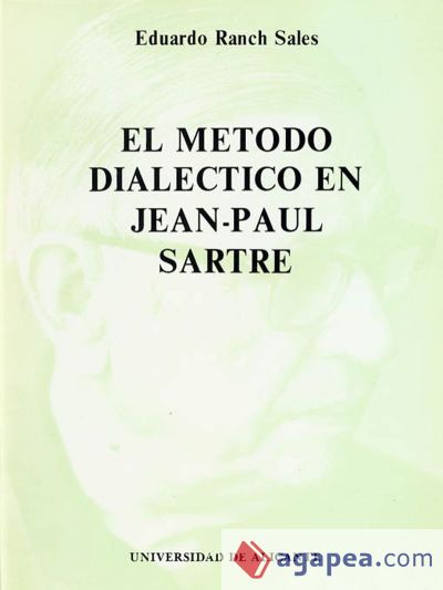 El método dialéctico en Jean-Paul Sartre (Ebook)