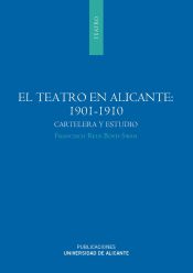 Portada de El teatro en Alicante (1901-1910) (Ebook)