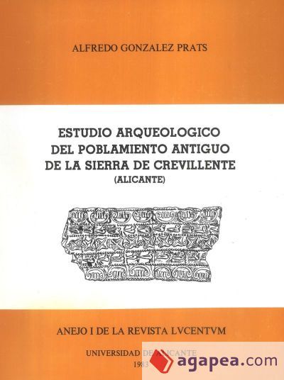 Estudio arqueológico del poblamiento antiguo de la Sierra de Crevillente (Alicante) (Ebook) Estudio arqueológico del poblamiento antiguo de la Sierra de Crevillente (Alicante) (Ebook)