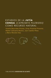 Portada de Estudios de la jutía conga (Capromys pilorides) como recurso natural (Ebook)