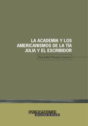 Portada de La Academia y los americanismos de La tía Julia y el escribidor (Ebook)