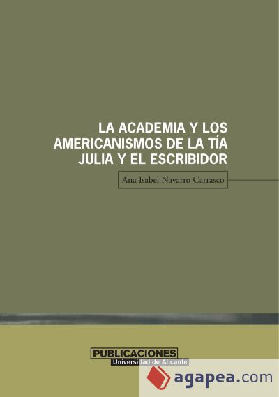 La Academia y los americanismos de La tía Julia y el escribidor (Ebook)