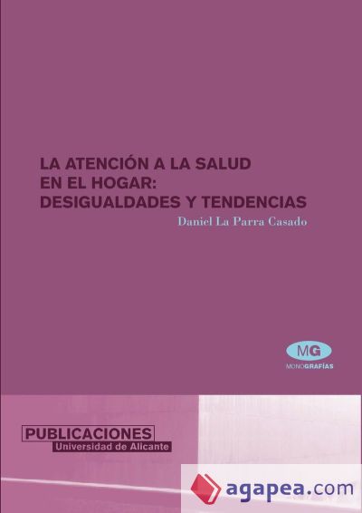 La atención de la salud en el hogar: desigualdades y tendencias (Ebook)