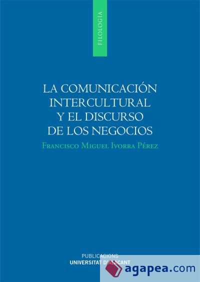 La comunicación intercultural y el discurso de los negocios (Ebook)