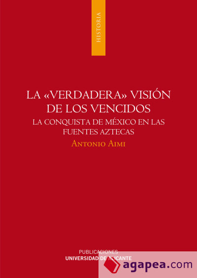 La verdadera visión de los vencidos (Ebook)