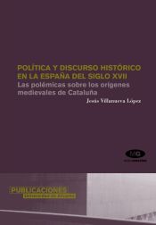 Portada de Política y discurso histórico en la España del siglo XVII (Ebook)