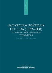 Portada de Proyectos poéticos en Cuba (1959-2000) (Ebook)