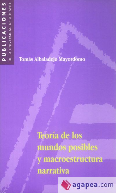 Teoría de los mundos posibles y macroestructura narrativa (Ebook)