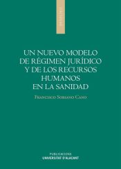 Portada de Un nuevo modelo de régimen jurídico y de los recursos humanos en la sanidad (Ebook)