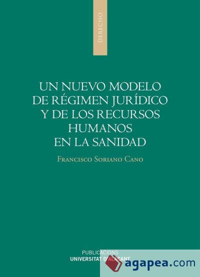 Un nuevo modelo de régimen jurídico y de los recursos humanos en la sanidad (Ebook)