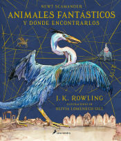 Portada de Animales fantásticos y dónde encontrarlos. Edición Ilustrada