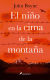 Portada de El niño en la cima de la montaña, de John Boyne