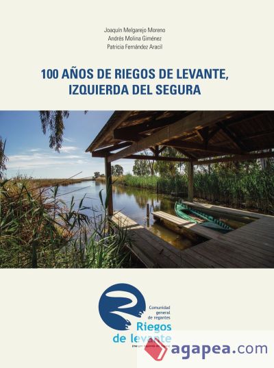 100 años de Riegos de Levante, izquierda del Segura