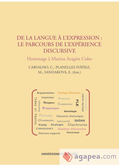 De la langue à l'expression: le parcours de l'expérience discursive: Hommage à Marina Aragón Cobo