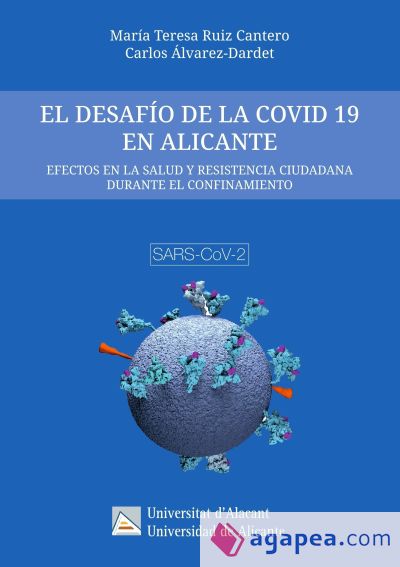 El desafío de la Covid 19 en Alicante: Efectos en la salud y resistencia ciudadana durante el confinamiento