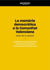 Portada de La Memòria democràtica a la Comunitat Valenciana