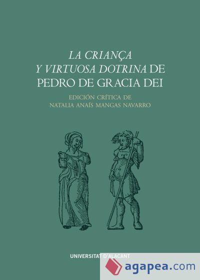 La criança y virtuosa dotrina de Pedro de Gracia Dei