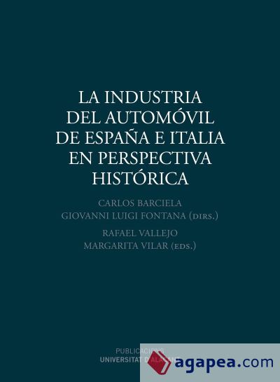 La industria del automóvil de España e Italia en perspectiva histórica