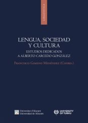 Portada de Lengua, sociedad y cultura: Estudios dedicados a Alberto Carcedo González