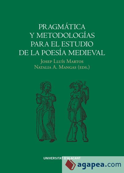 Pragmática y metodologías para el estudio de la poesía medieval