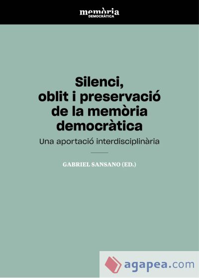 Silenci, oblit i preservació de la memòria democràtica