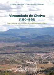 Portada de Vizcondado de Chelva (1390-1865): Diacronía de un gran estado nobiliario valenciano