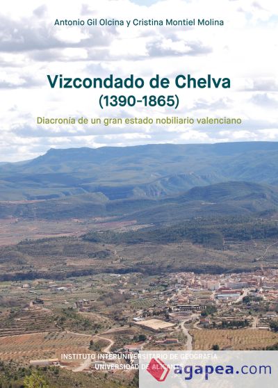 Vizcondado de Chelva (1390-1865): Diacronía de un gran estado nobiliario valenciano