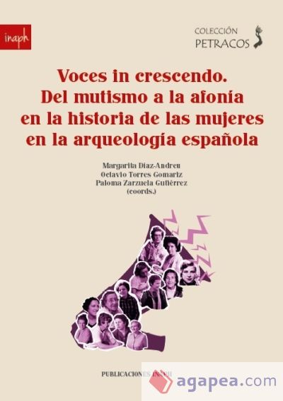 Voces in crescendo. Del mutismo a la afonía en la historia de las mujeres en la arqueología española