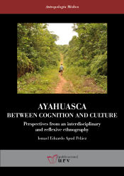 Portada de Ayahuasca: Between Cognition and Culture