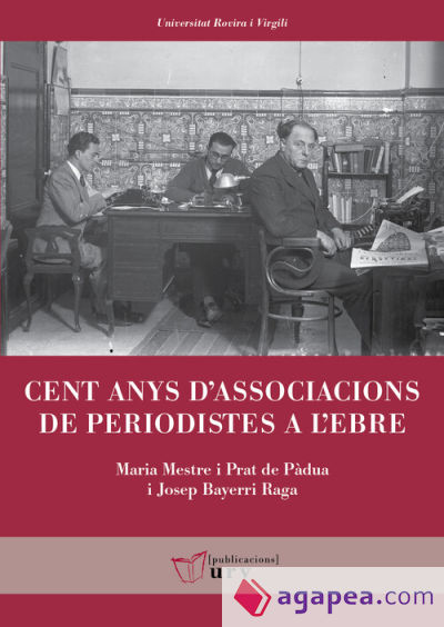 Cent anys d'associacions de periodistes a l'Ebre